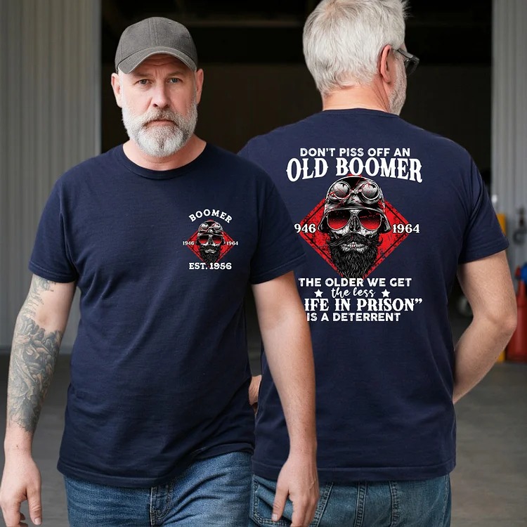 Boomer Customize T-shirt 100% Cotton, No Fear, No Fucks: Why Pissing Off a Boomer is a Bad Idea Sweatshirt, Custom Year Of Birth Hoodie
