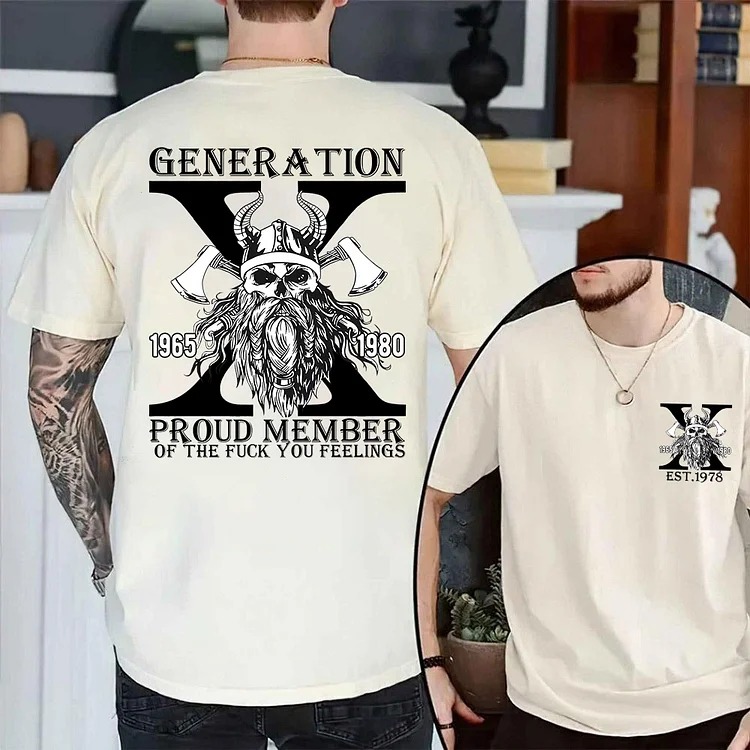 The Ture FAFO Generation X Skull Double-Sided Custom Shirt, Proud Member Of The Fuck You Feelings Sweatshirt
