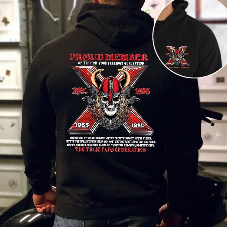 The Ture FAFO Generation X Skull Double-Sided Custom Shirt Proud Member Of The Fuck Your Feelings Sweatshirt