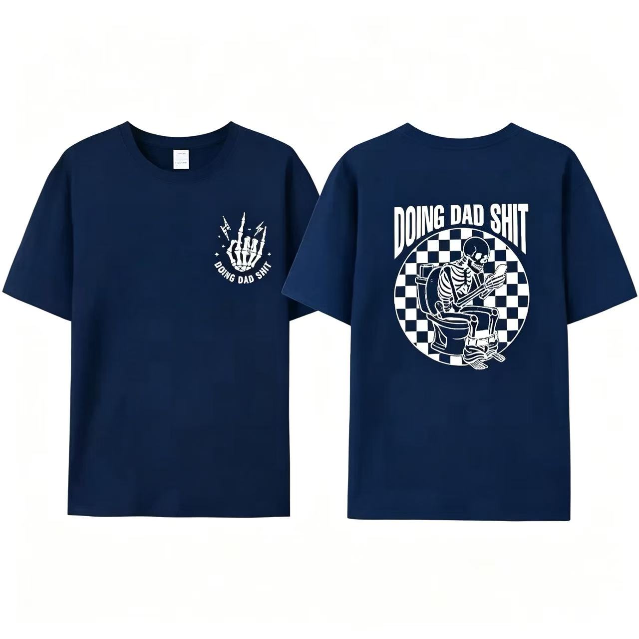 Fresh Take on Fatherhood – Doing Dad Shit Tee, Humorous Gift for Every Dad