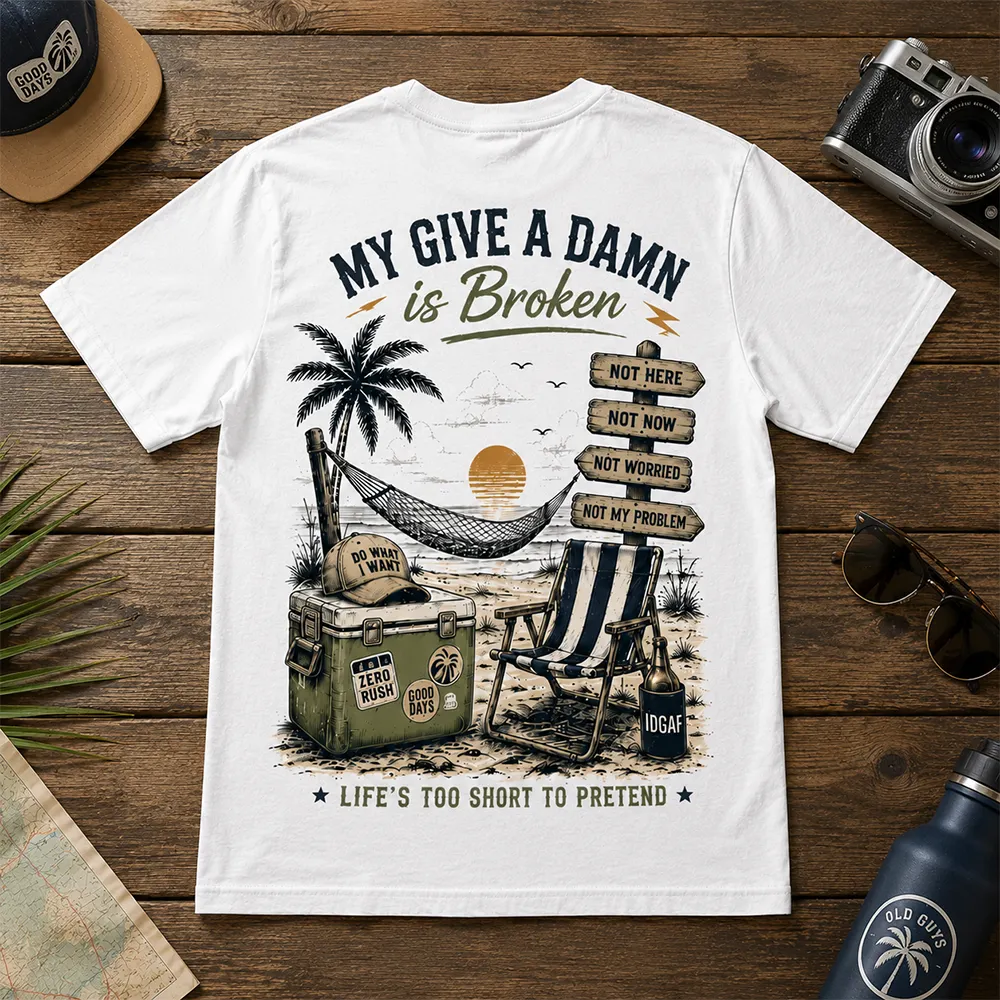 My Give A Damn Is Broken The Original Beach Retro T-Shirt