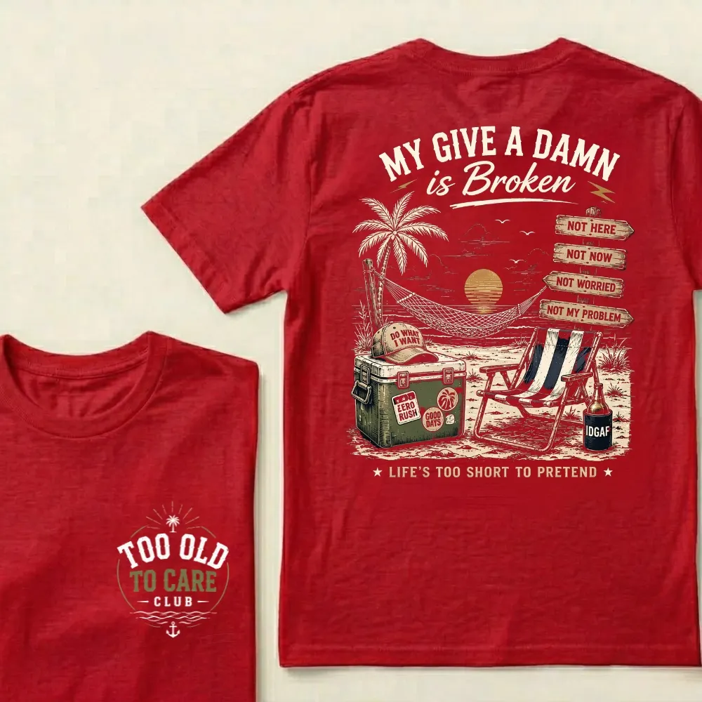 My Give A Damn Is Broken The Original Beach Retro T-Shirt