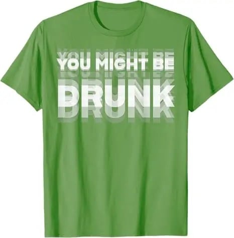 You Might Be Drunk | T-Shirt - Black / XS