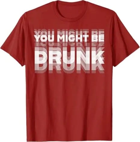 You Might Be Drunk | T-Shirt - Black / XS