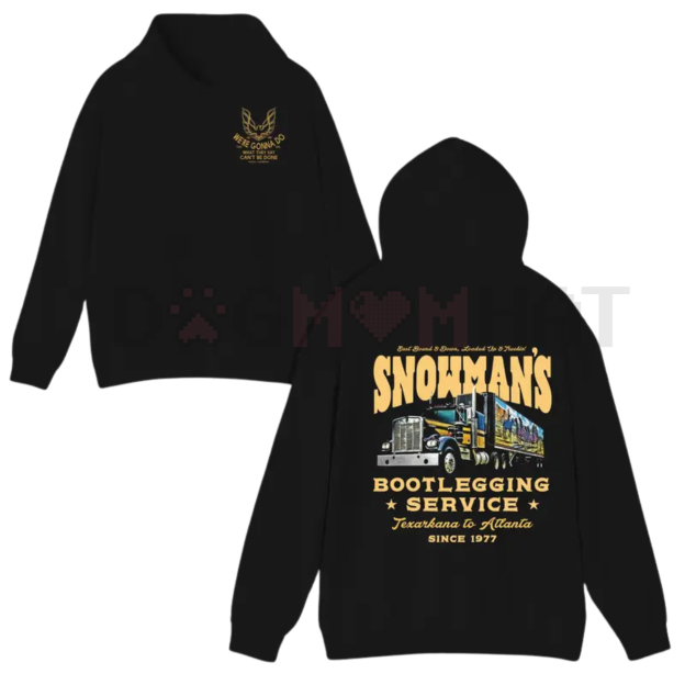 Snowman's Bootlegging Service Smokey and The Bandit 2-Side Movie Hoodie/Sweatshirt/Tshirt