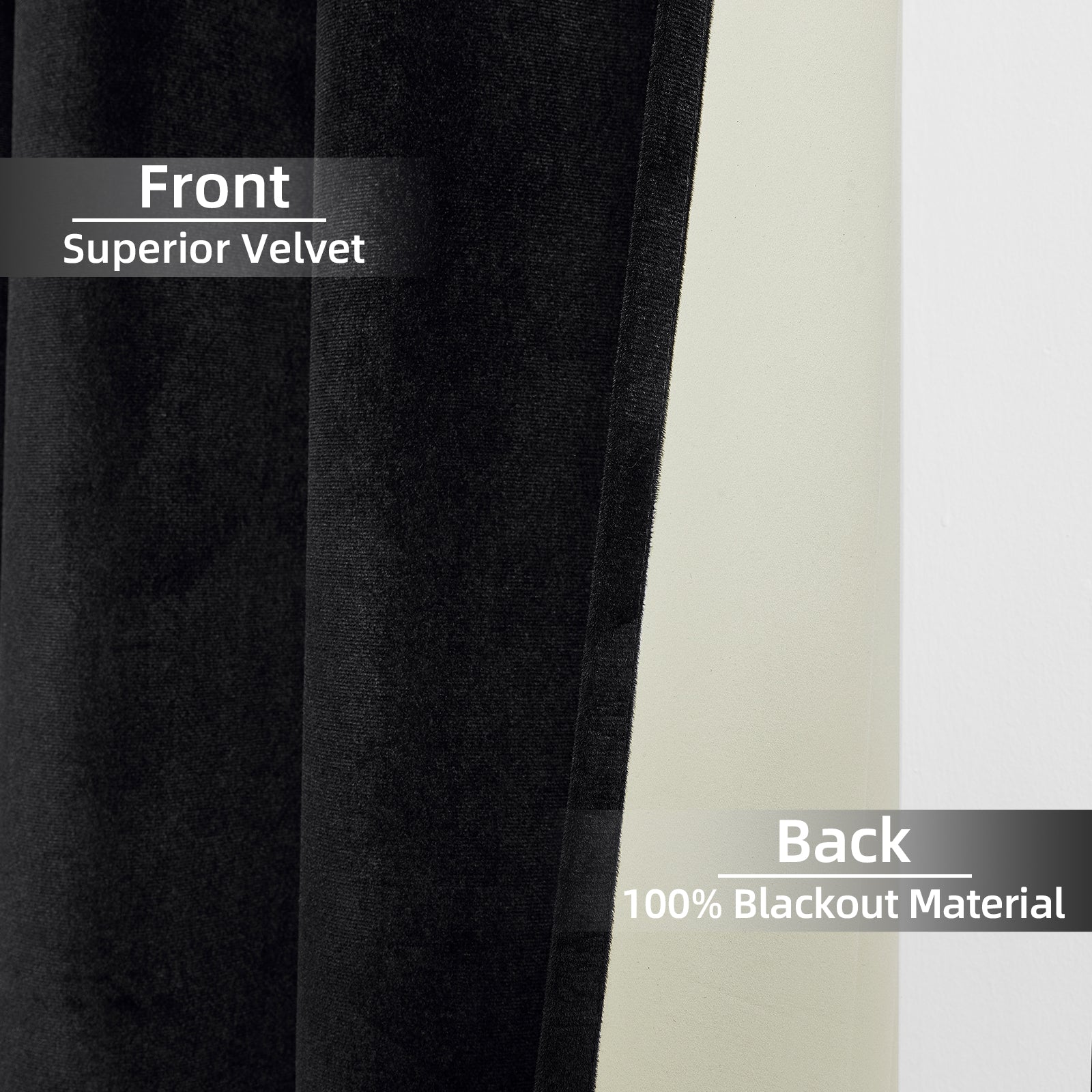Black velvet blackout curtain front with superior velvet texture and 100% blackout material on the back.