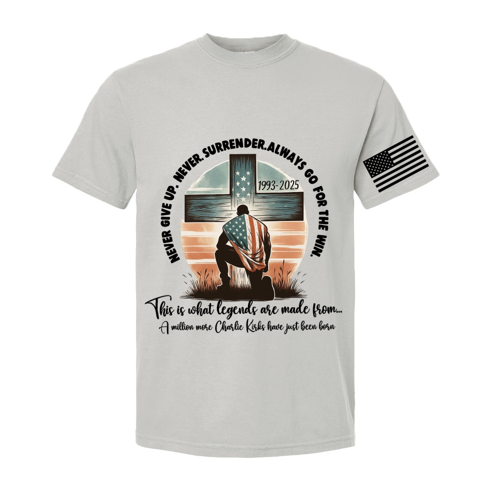 Never Give Up Never Surrender Always Go For The Win Short Sleeve T-Shirt-TP MERCH
