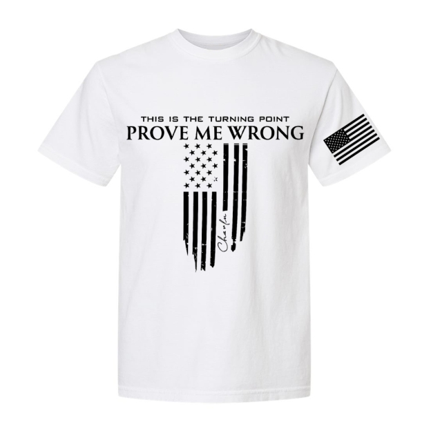 Freedom Prove Me Wrong Printed Casual Short Sleeve T-Shirt-TP MERCH