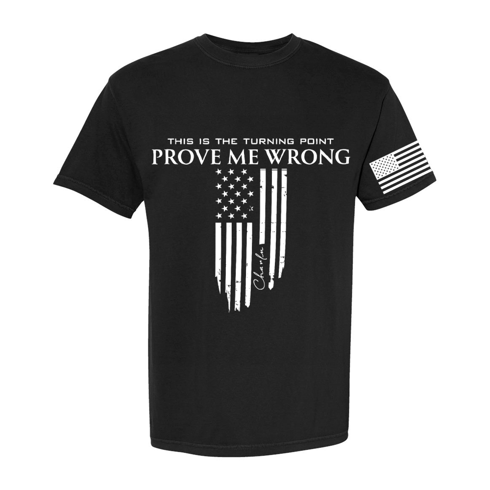 Freedom Prove Me Wrong Printed Casual Short Sleeve T-Shirt-TP MERCH