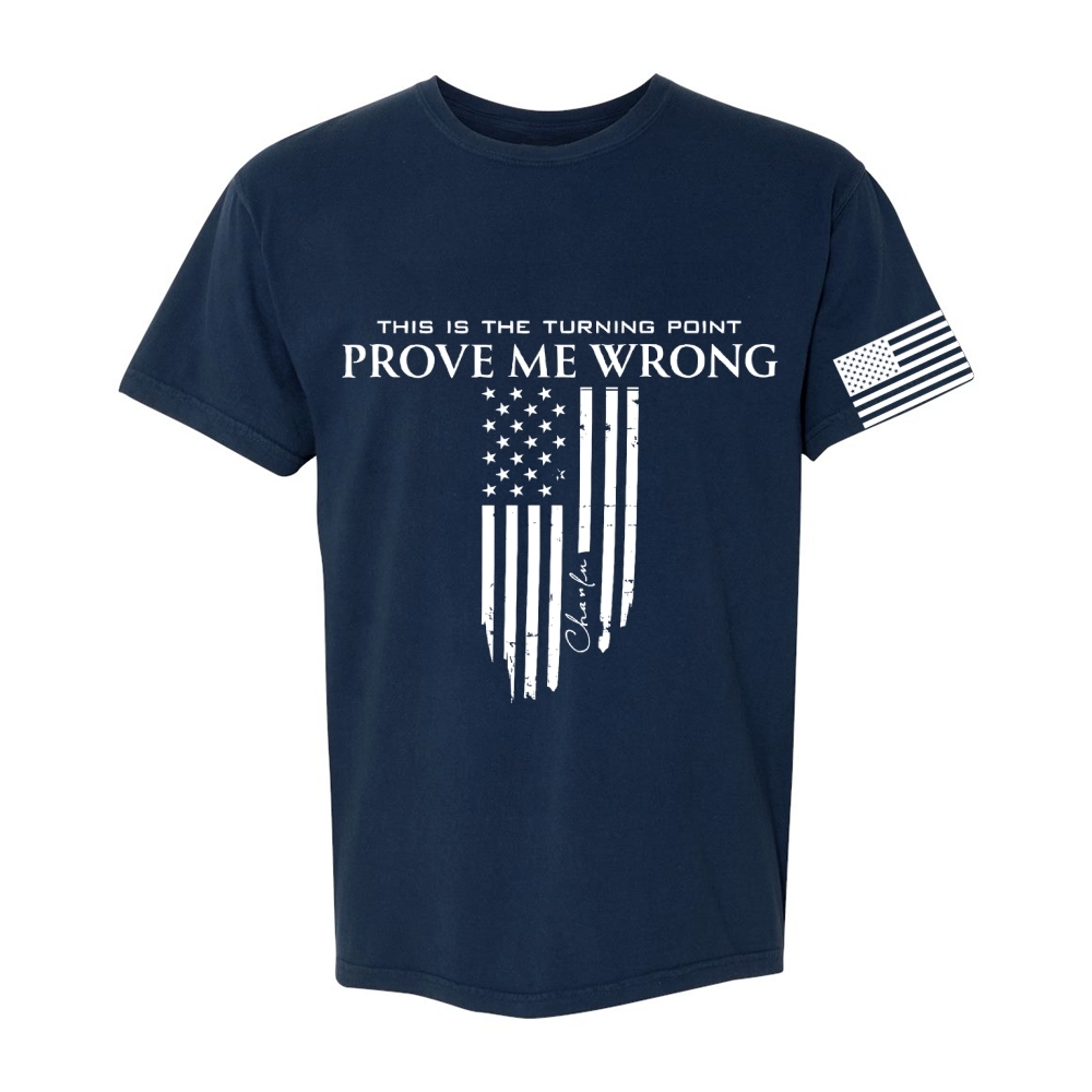 Freedom Prove Me Wrong Printed Casual Short Sleeve T-Shirt-TP MERCH
