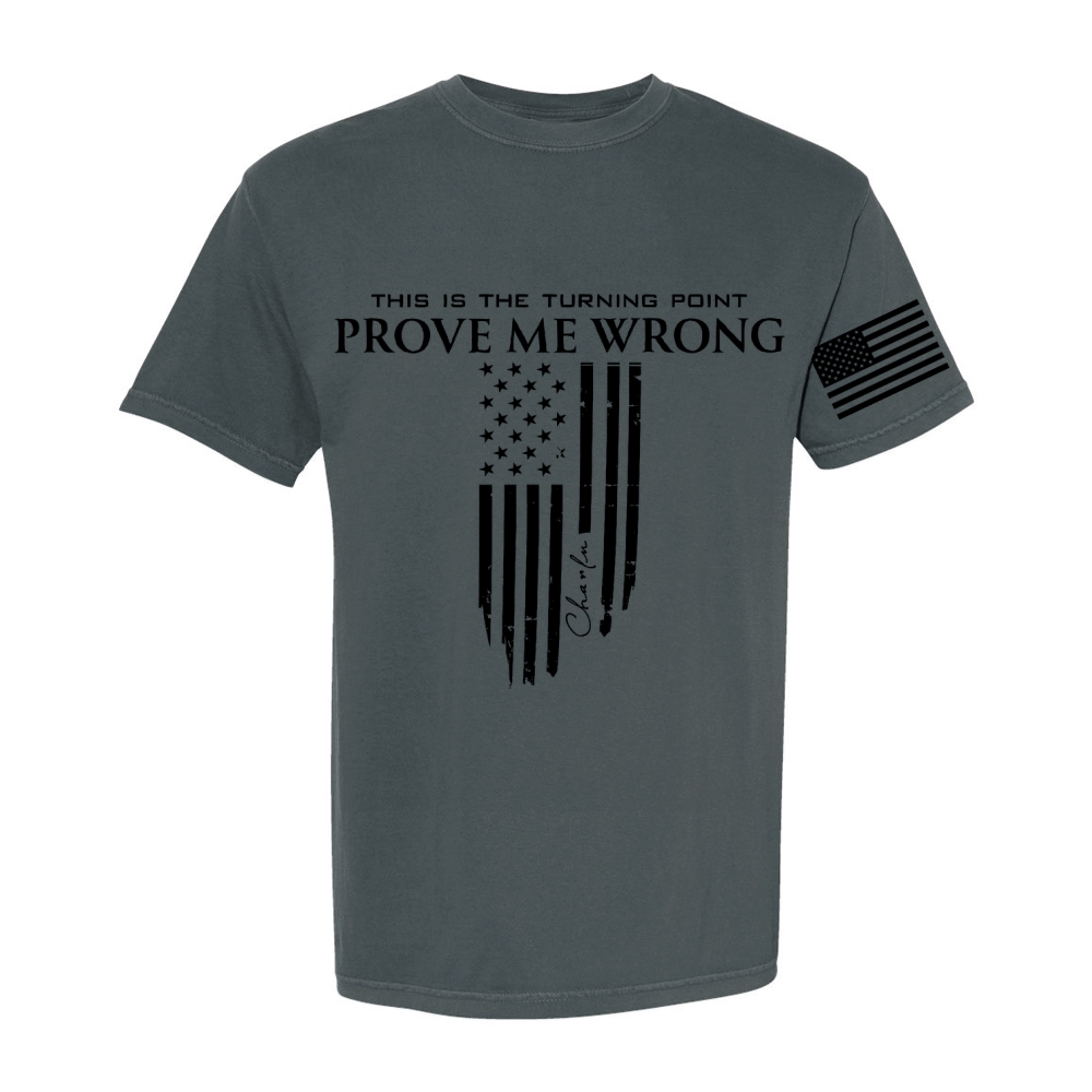 Freedom Prove Me Wrong Printed Casual Short Sleeve T-Shirt-TP MERCH