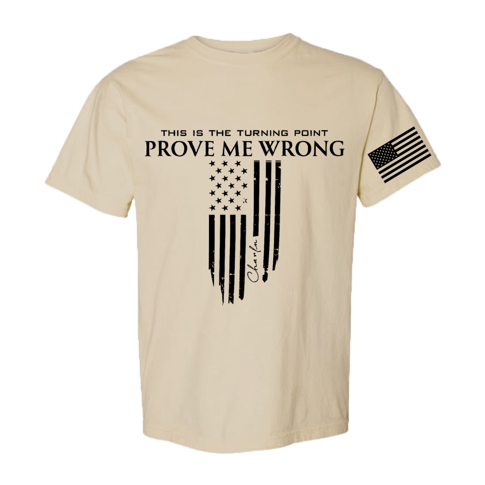 Freedom Prove Me Wrong Printed Casual Short Sleeve T-Shirt-TP MERCH