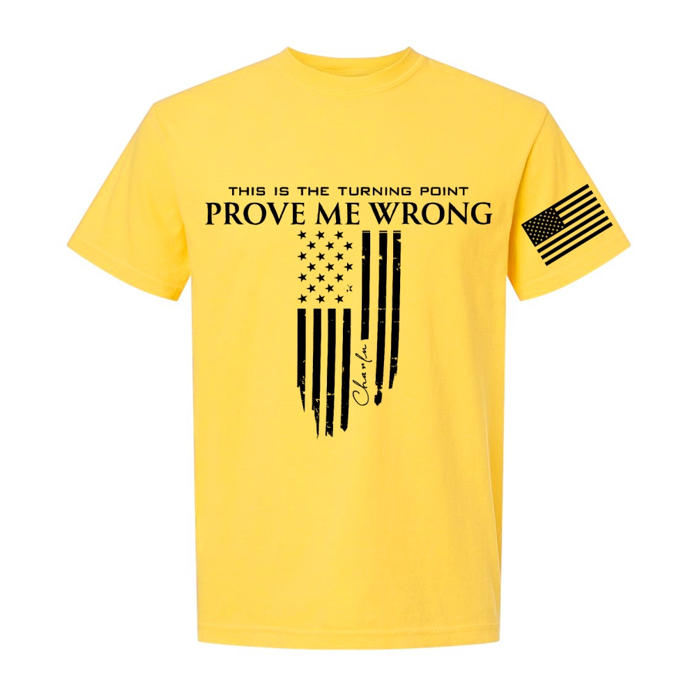 Freedom Prove Me Wrong Printed Casual Short Sleeve T-Shirt-TP MERCH