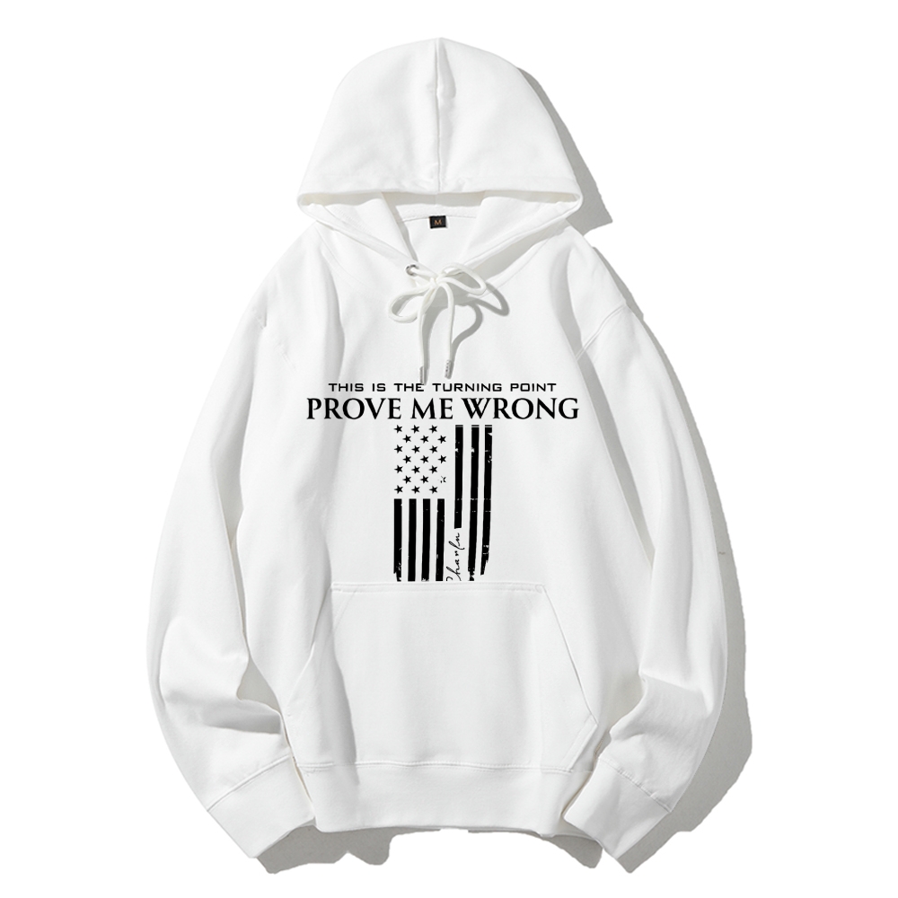 Turning Point Prove Me Wrong Printed Hoodie-TP MERCH