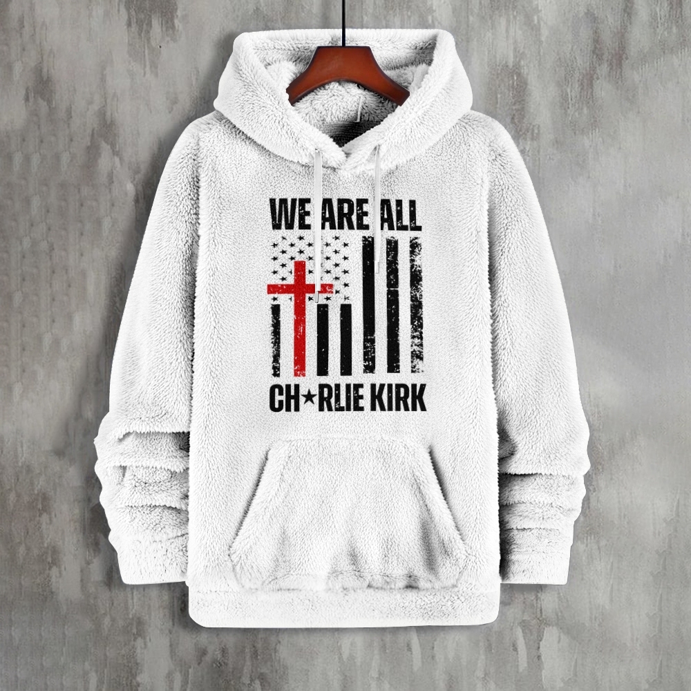 Freedom We Are all Charlie Kirk Printed Flannel Hoodie-TP MERCH