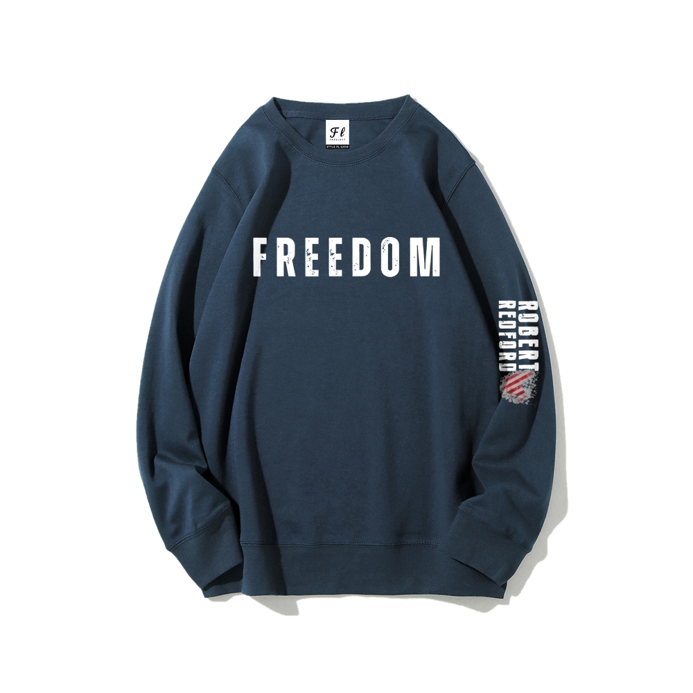 Freedom And Robert Redford Printed Sweatshirt-TP MERCH