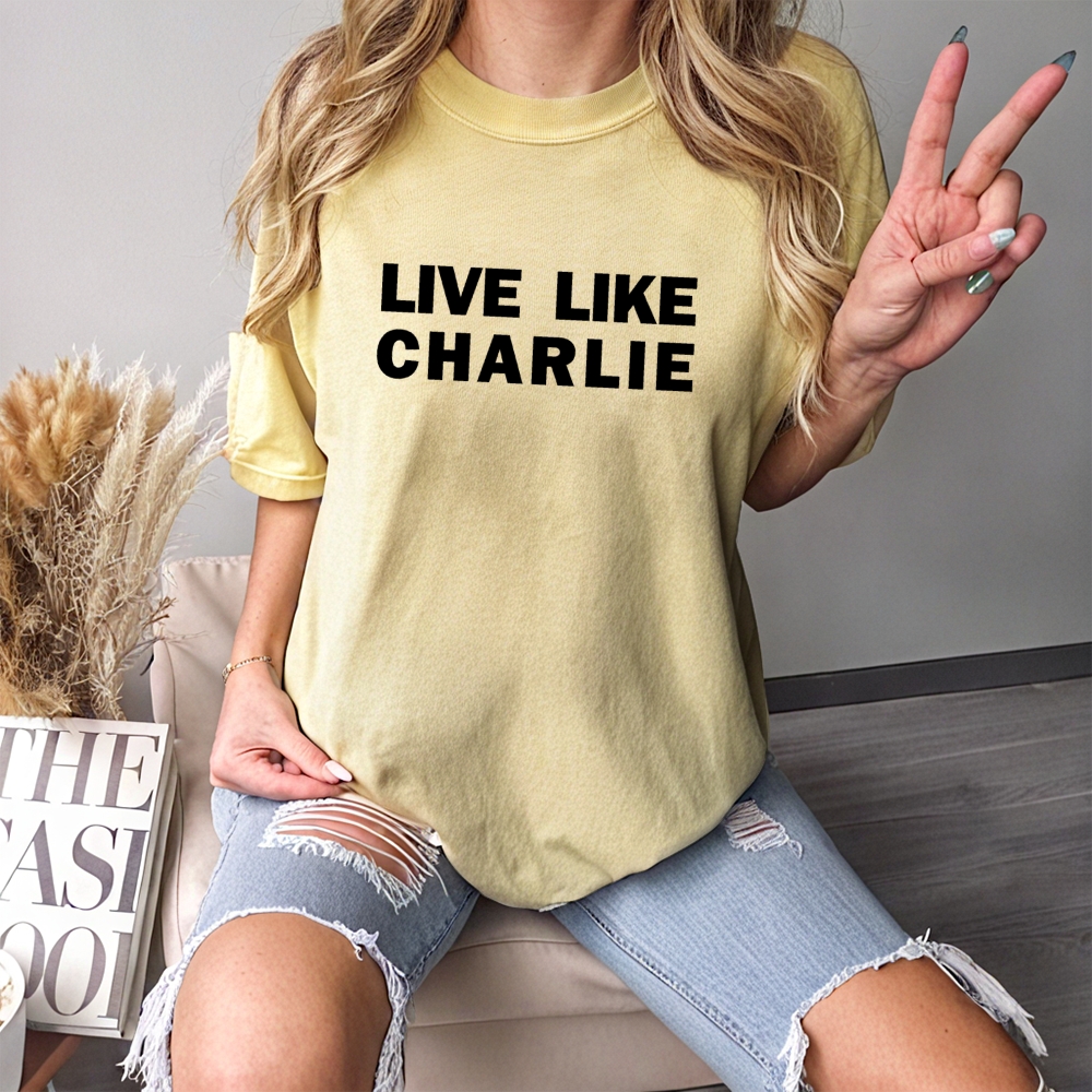 Live Like Charlie Kirk T-Shirt-TP MERCH