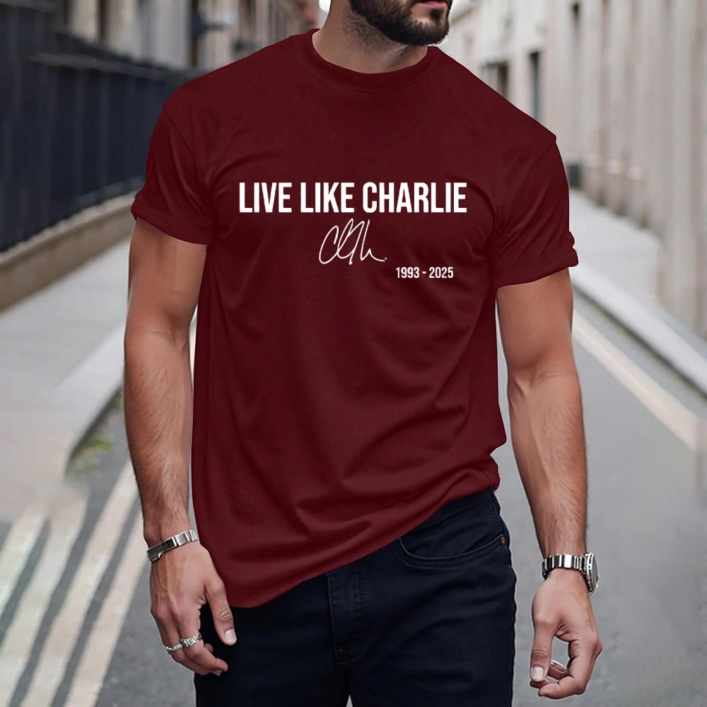 Live like Charlie Kirk T-Shirt-TP MERCH