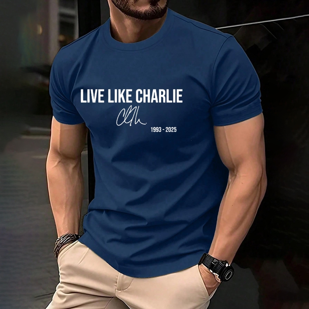 Live like Charlie Kirk T-Shirt-TP MERCH