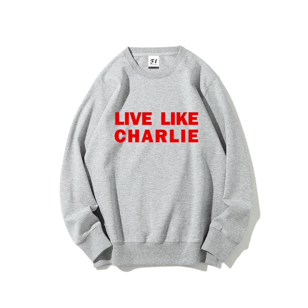 Live Like Charlie Kirk  Sweatshirt -TP MERCH