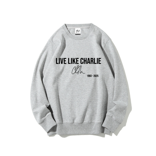 Live Like Charlie Kirk  Sweatshirt-TP MERCH