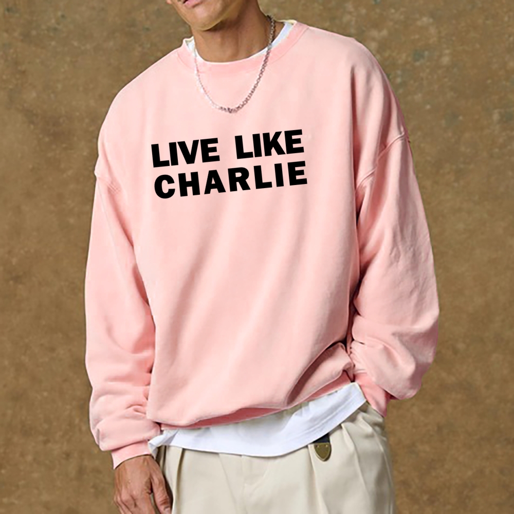 Live Like Charlie Kirk  Sweatshirt -TP MERCH