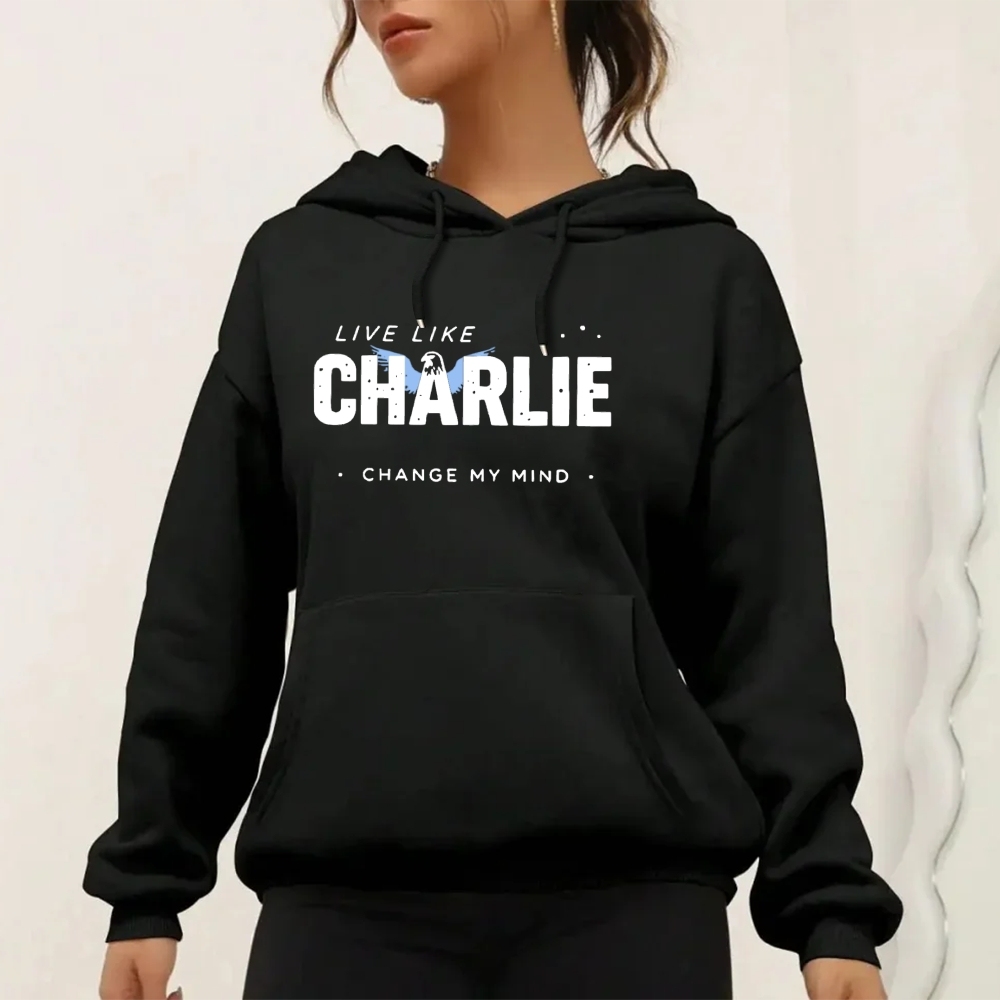 Live Like Charlie Kirk Hoodie-TP MERCH