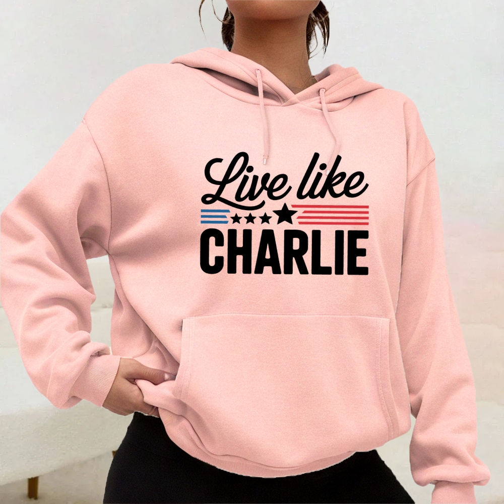 Live Like Charlie Kirk Hoodie-TP MERCH