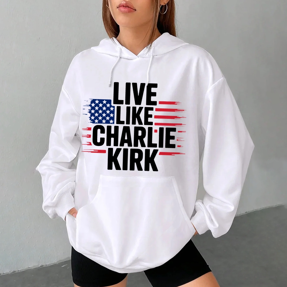 Live Like Charlie Kirk Hoodie-TP MERCH