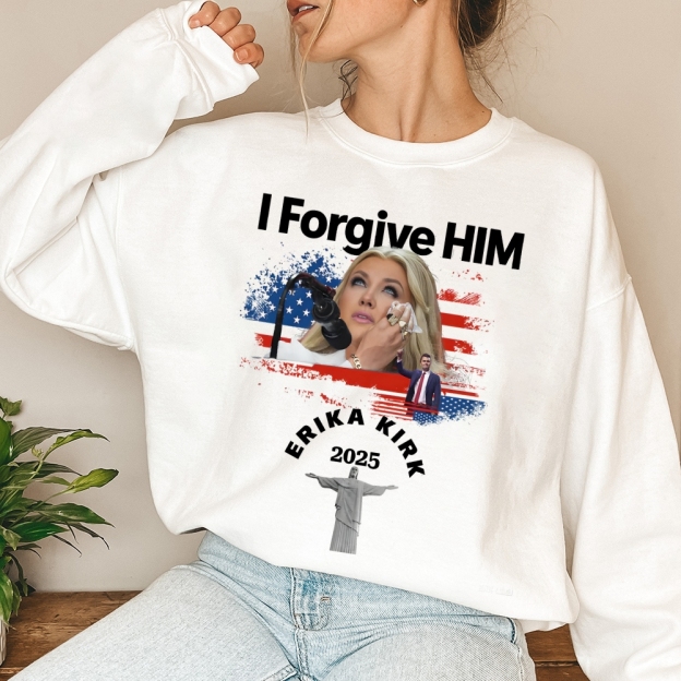 I forgive him Erika Kirk wife of Charlie Kirk Sweatshirt-TP MERCH