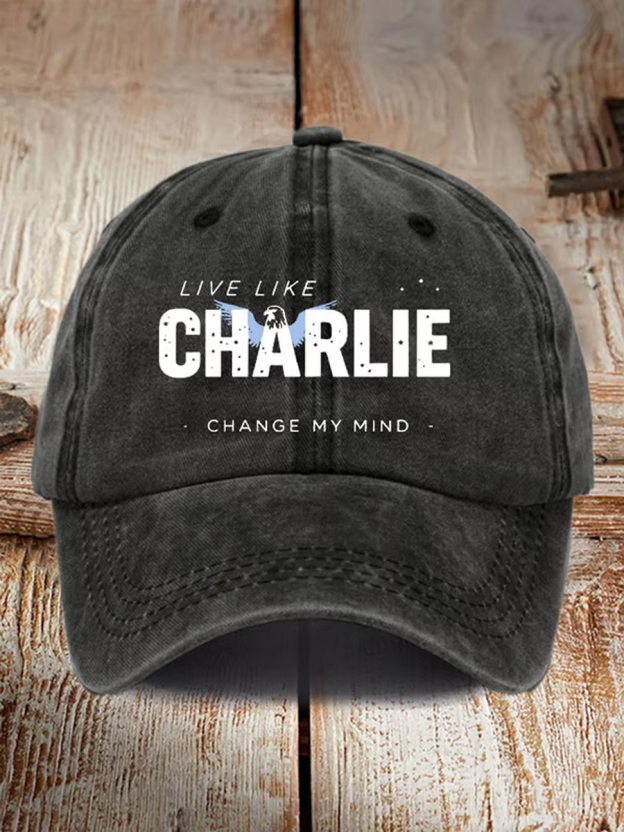 Unisex Live Like Charlie Change My Mind Print Hat-TP MERCH