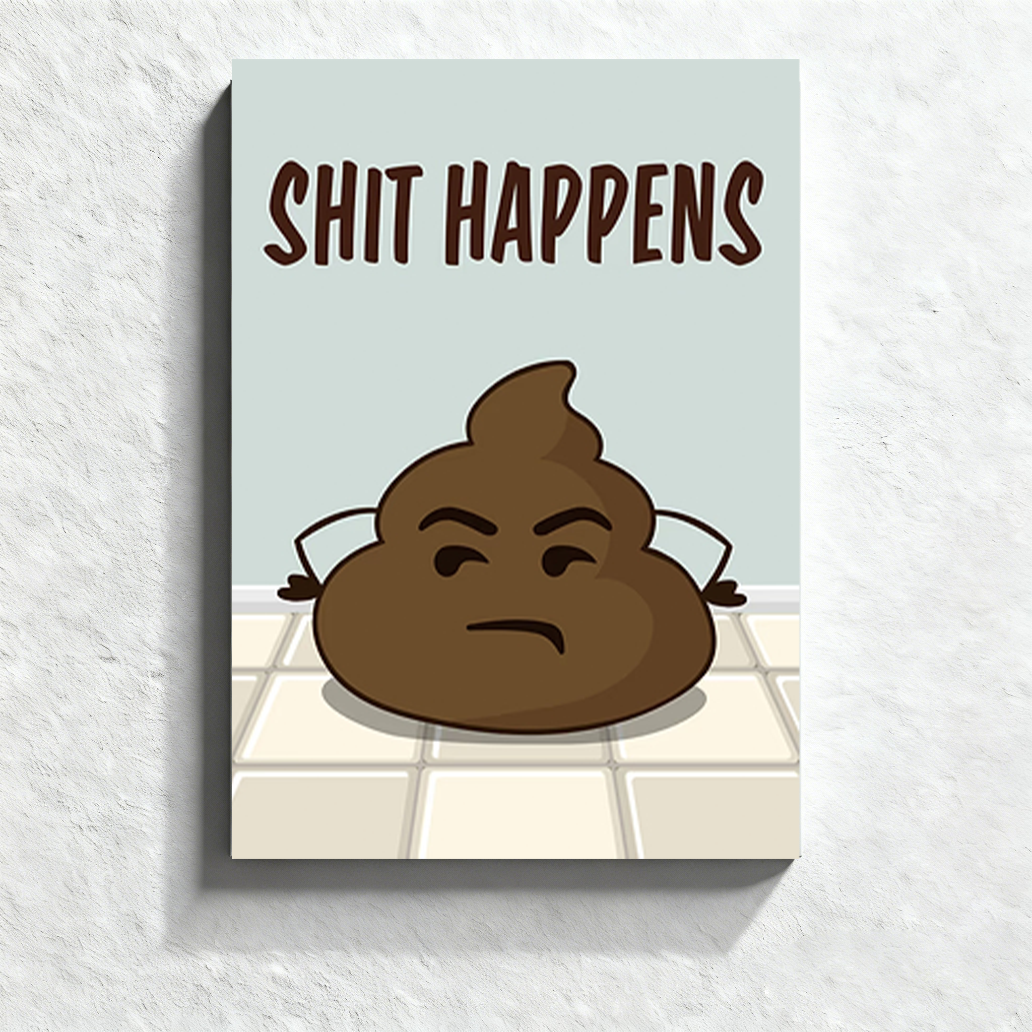Sassy Poop Bathroom Humor Wall Art