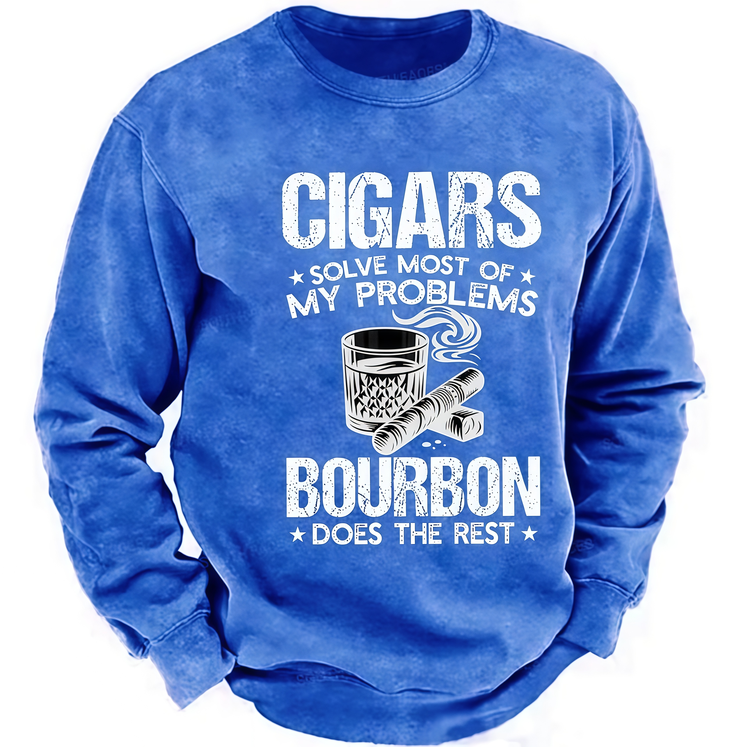 Cigars Solve Most Of My Problems Bourbon Does The Rest Shirt Sweatshirt