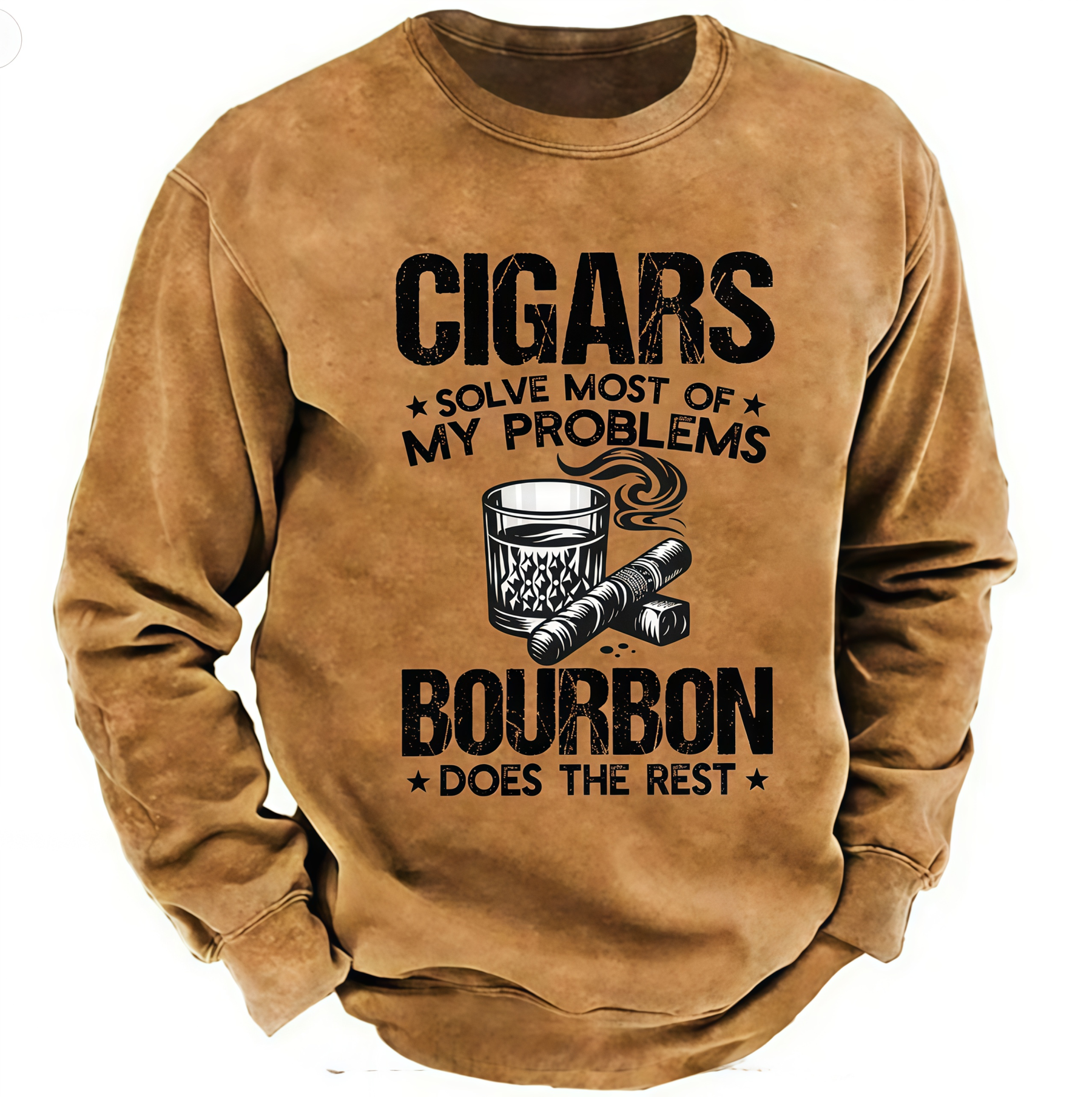 Cigars Solve Most Of My Problems Bourbon Does The Rest Shirt Sweatshirt