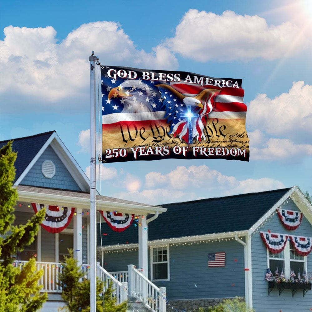 250 Years of Freedom Flag, We the People, God Bless America Grommet Flag
