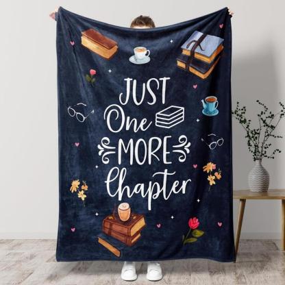 Soft Funny Throw Blanket Flannel For Book Lovers "Just One More Chapter" Design,Multipurpose Cozy Blanket For All Seasons,Perfect Gift For Readers,Sofa Throw