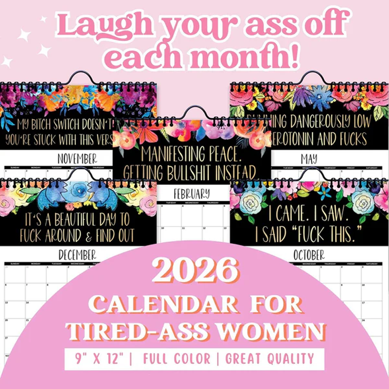 Here We F*cking Go Again: 2026 Swear Calendar for Tired-Ass Women