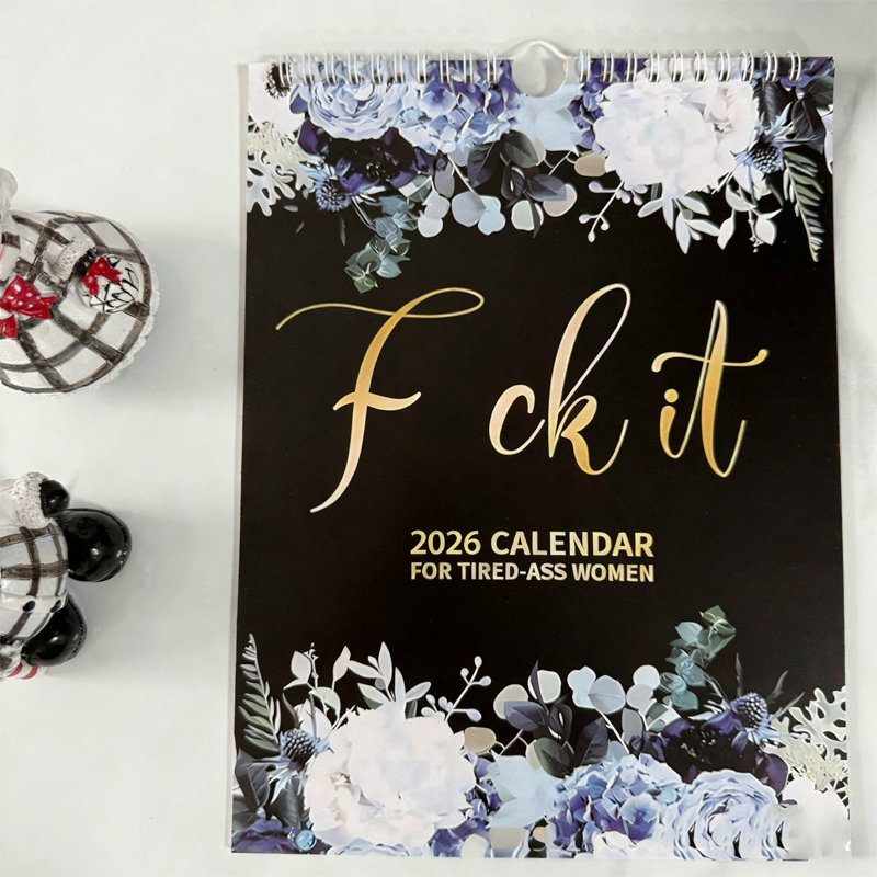 Here We F*cking Go Again: 2026 Swear Calendar for Tired-Ass Women