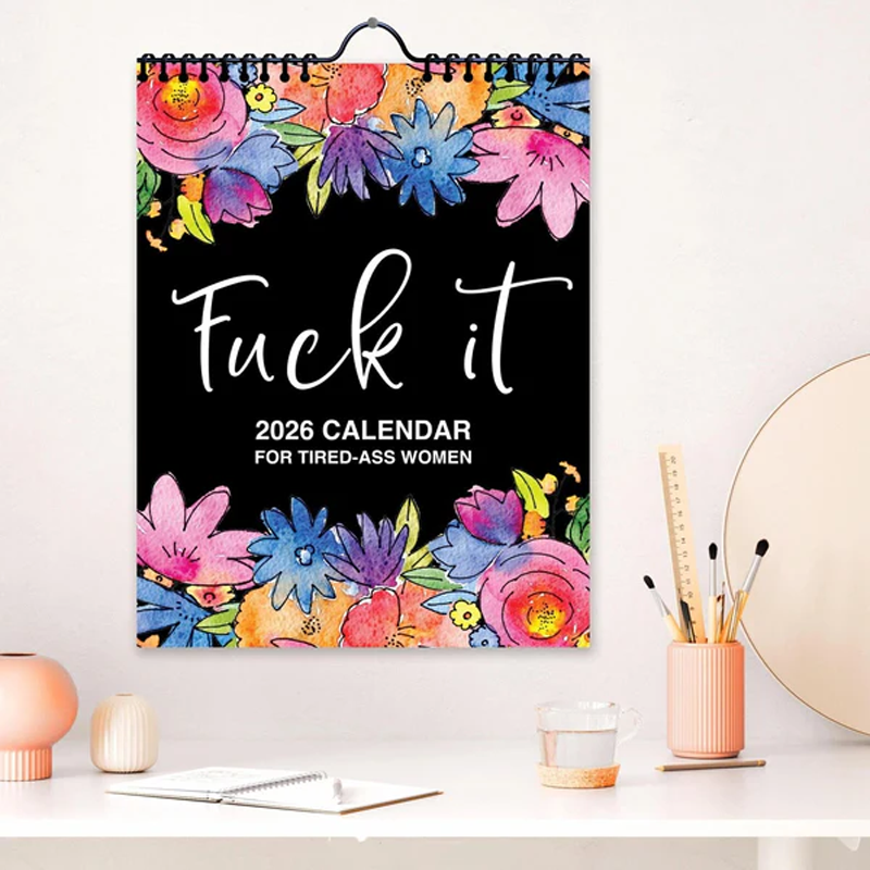 Here We F*cking Go Again: 2026 Swear Calendar for Tired-Ass Women