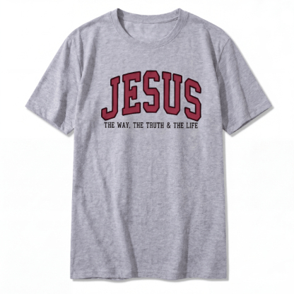 Jesus The Way The Truth and The Life T-Shirt – Faithwear
