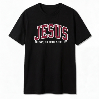 Jesus The Way The Truth and The Life T-Shirt – Faithwear