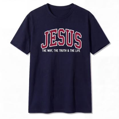 Jesus The Way The Truth and The Life T-Shirt – Faithwear