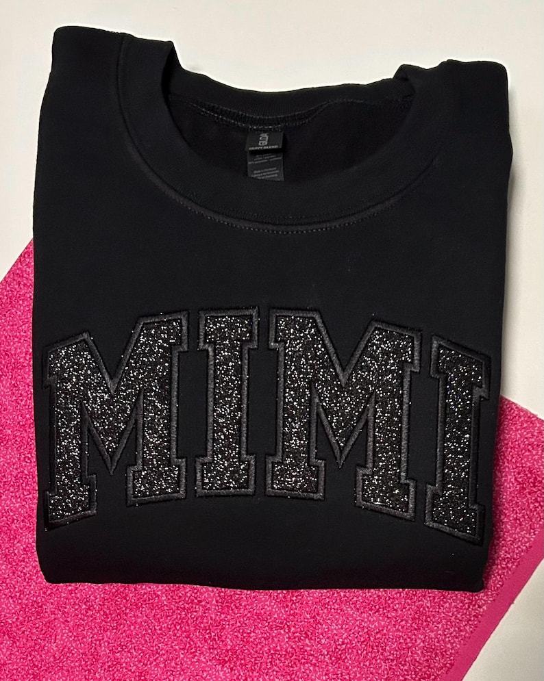 Custom Embroidered Glitter Vinyl MIMI Sweatshirt-Gift For Mom & Grandma Mother's Day Gift