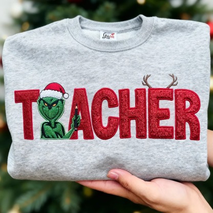 Custom Glitter Embroidered Christmas Grinch Teacher Sweatshirt