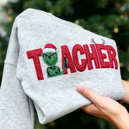 Custom Glitter Embroidered Christmas Grinch Teacher Sweatshirt