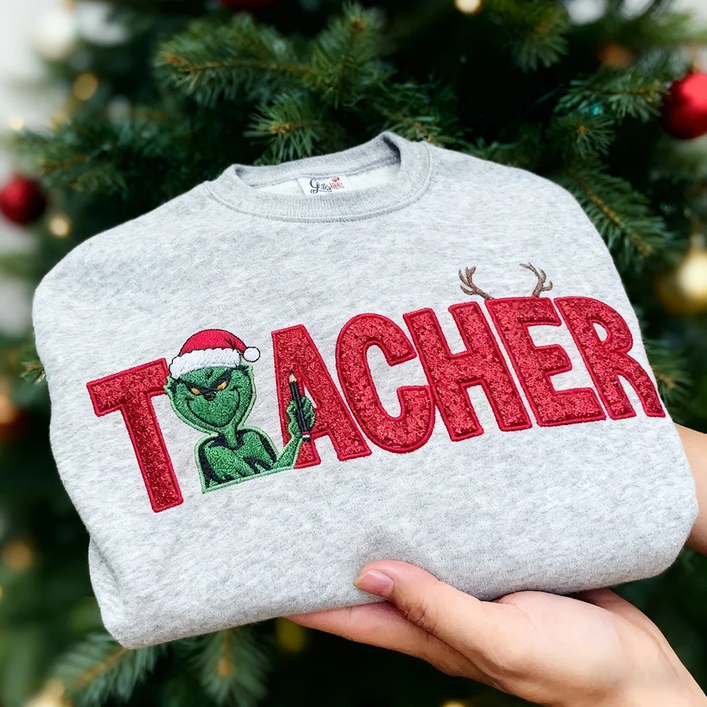 Custom Glitter Embroidered Christmas Grinch Teacher Sweatshirt