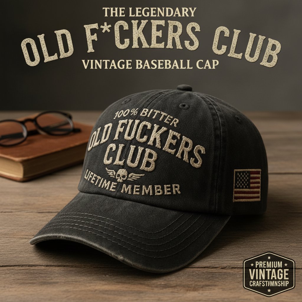🧢 Old F*ckers Club - Vintage Baseball Cap