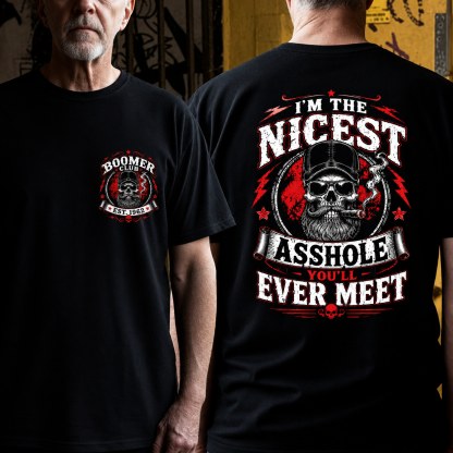 Custom EST.Year I’m The Nicest Asshole You’ll Ever Meet T-Shirt
