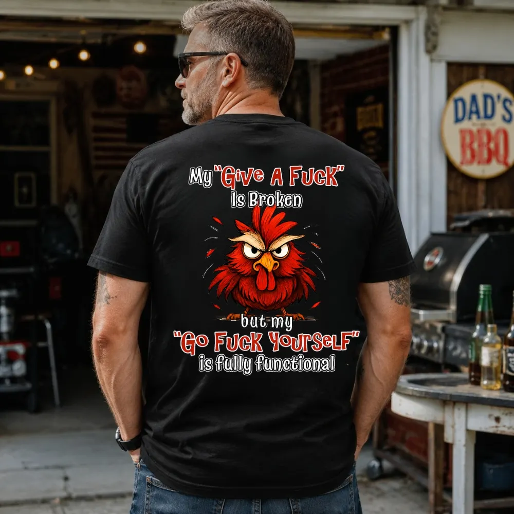 My “Give A F*ck” Is Broken Funny Rooster Graphic Tee | Custom EST Year Shirt