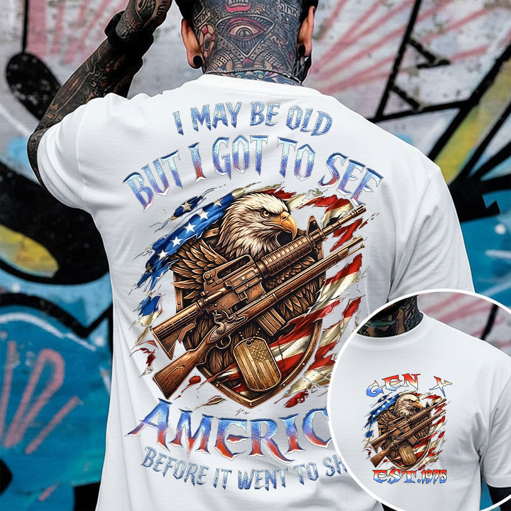 I May Be Old But I Got To See Custom Year Gen X, Boomer T-shirt